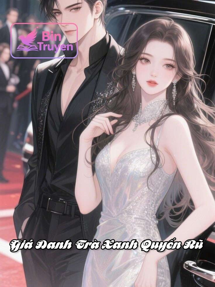 Giả Danh Trà Xanh Quyến Rũ