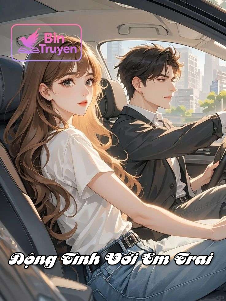 Động Tình Với Em Trai