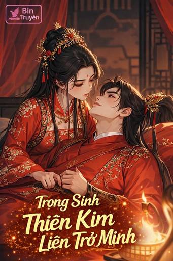 Trọng Sinh Thiên Kim Liền Trở Mình