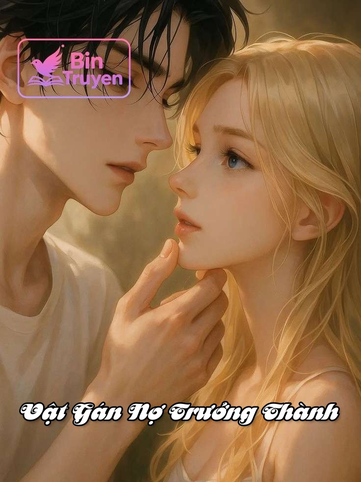 Vật Gán Nợ Trưởng Thành
