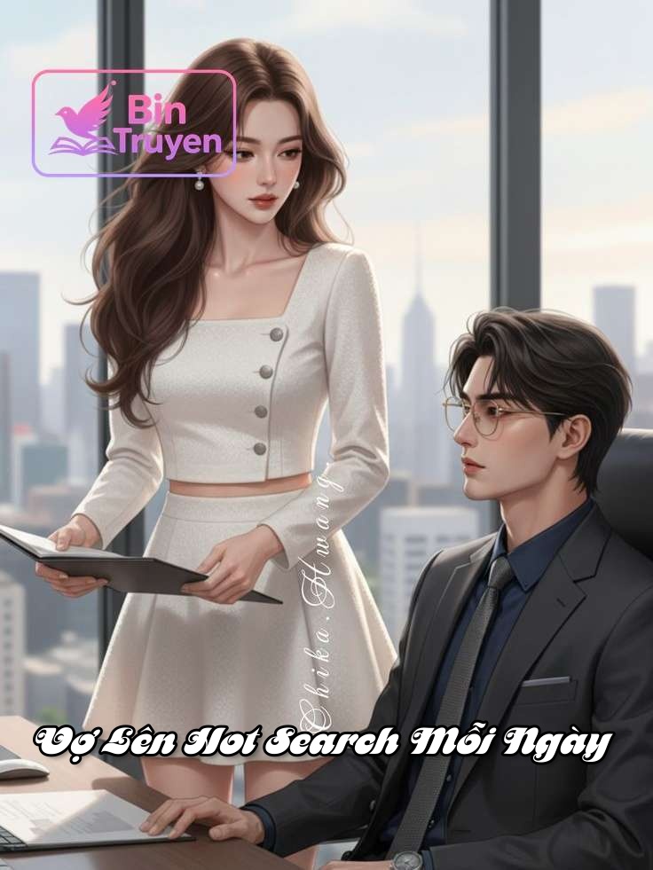 Vợ Lên Hot Search Mỗi Ngày
